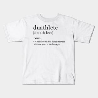 Duathtlete Definition | Duathlon Sport Kids T-Shirt